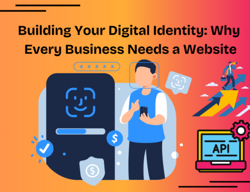 Building Your Digital Identity: Why Every Business Needs a Website?